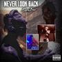 Never Look Back (Explicit)