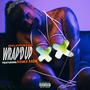 Wrap'd Up (feat. Remix Reek) [Explicit]