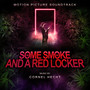 Some Smoke and a Red Locker (Motion Picture Soundtrack)