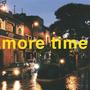 More Time