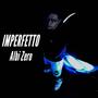 Imperfetto (Explicit)