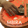 Mbira African Music - Relaxing African Chill Out Music