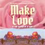 Make Love In The Middle Of A War (feat. Brady Lewis & Madman Music)