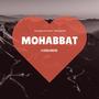 MOHABBAT (feat. Ayush Awasthi)