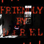 Friendly (Explicit)