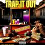 Trap It Out (Explicit)