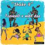Shake it (feat. TsevenO) [Explicit]