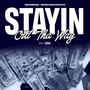 Stayin Out Tha Way (feat. BrewmGee) [Explicit]