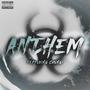 Anthem (feat. Chungi) [Explicit]