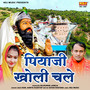 Piyaji Kholi Chale