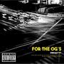 For The OG's (Explicit)