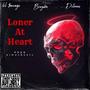 Loner At Heart (feat. Brayd0n & Dillanm) [Explicit]