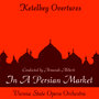 Ketelby: In a Persian Market