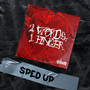 2 Words, 1 Finger (Sped Up) [Explicit]