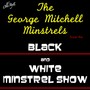 Black and White Minstrel Show