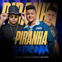 Piranha Safadinha (Explicit)