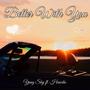 Better With You (feat. DK2X) [Explicit]