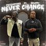 Never Change (Explicit)