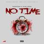 No Time (feat. King Maz3) [Explicit]