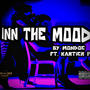 Inn the Mood (feat. Kartier) [Explicit]