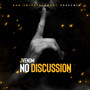 No Discussion (Explicit)