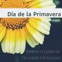 Día de la Primavera: 20 Canciones, Ambiente Lleno de Felicidad y Vitalidad