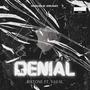 Denial (feat. Vaval) [Explicit]