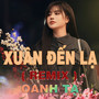 Xuân Đến Lạ (HM Remix) [Version 2]