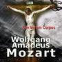 Ave Verum Corpus Wolfgang Amadeus Mozart