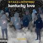 KENTUCKY LOVE (feat. det6itfish) [Explicit]