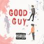 Good Guy (Explicit)