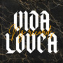 Vida louca (Explicit)