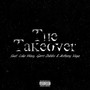 The Takeover (feat. Loke Wavy, Gerri Dobbs, Anthony Vega) [Explicit]