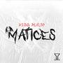 MATICES (Explicit)