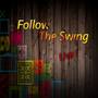 Follow the Swing (Live)