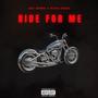 Ride For Me (feat. Wave Diesel) [Explicit]