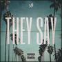 They Say (feat. Jap5) [Explicit]