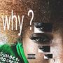 why ? (Explicit)