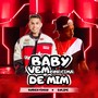 Baby Vem por Cima de Mim (Explicit)