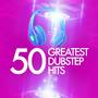 50 Greatest Dubstep Hits