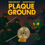 Plaque Ground