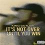 It's Not Over Until You Win (Explicit)