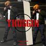 THUGGIN (feat. YNG SAVY) [Explicit]