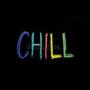 Chill (Explicit)