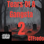 Tears Of A Gangsta 2 (Explicit)