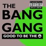 Good to Be the King (Maxima Mix) [Explicit]