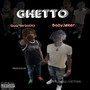 Ghetto (Explicit)