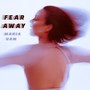 Fear Away