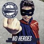 No Heroes (Explicit)