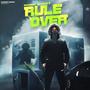 Rule Over (feat. Rikhy YNR)